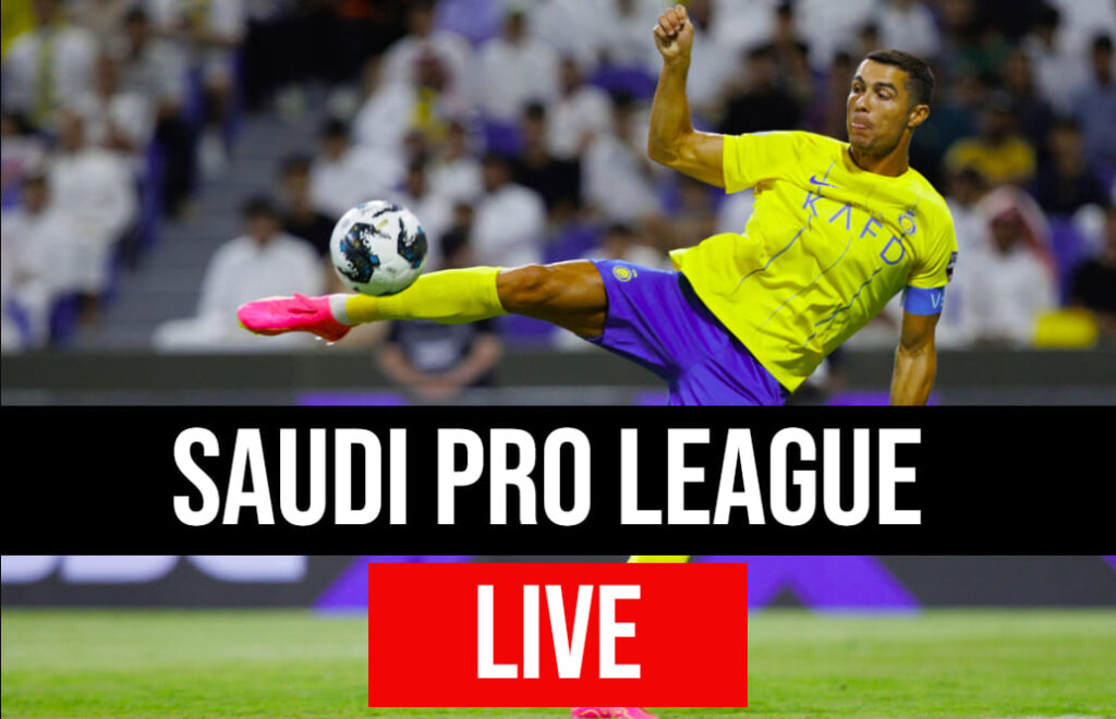 Watch Saudi Pro League live streaming from anywhere in the world free legally